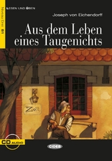 Aus dem Leben eines Taugenichts - Von Eichendorff, Joseph