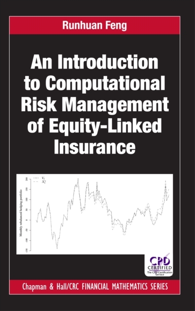 Introduction to Computational Risk Management of Equity-Linked Insurance -  Runhuan Feng