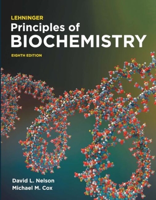 Lehninger Principles of Biochemistry - COX MICHAEL; David Nelson
