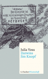 Darwins Jim Knopf - Julia Voss