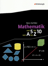 Mathematik - Von 5 bis 10, von A bis Z - Eder, Hans-Karl