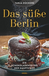 Das süße Berlin -  Tanja Dückers