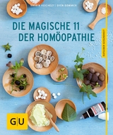 Die magische 11 der Homöopathie -  Katrin Reichelt,  Sven Sommer