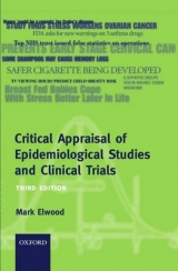 Critical Appraisal of Epidemiological Studies and Clinical Trials - Elwood, J. Mark