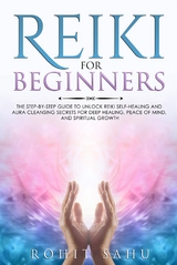 Reiki For Beginners - Rohit Sahu