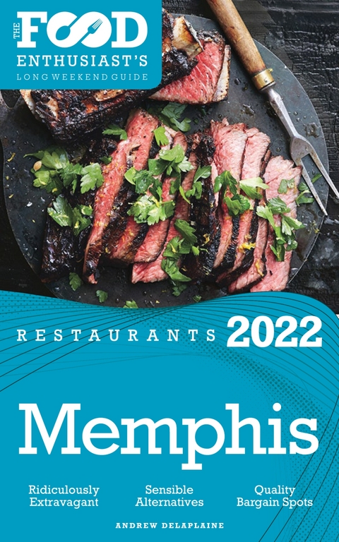 2022 Memphis Restaurants -  Andrew Delaplaine