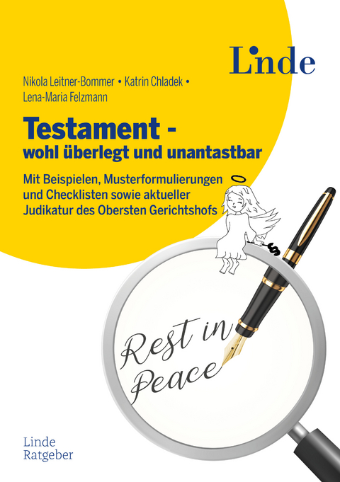 Testament - wohl überlegt und unantastbar -  Nikola Leitner-Bommer,  Katrin Chladek,  Lena-Maria Felzmann