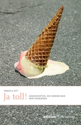 Ja, toll! - Ursula Ott