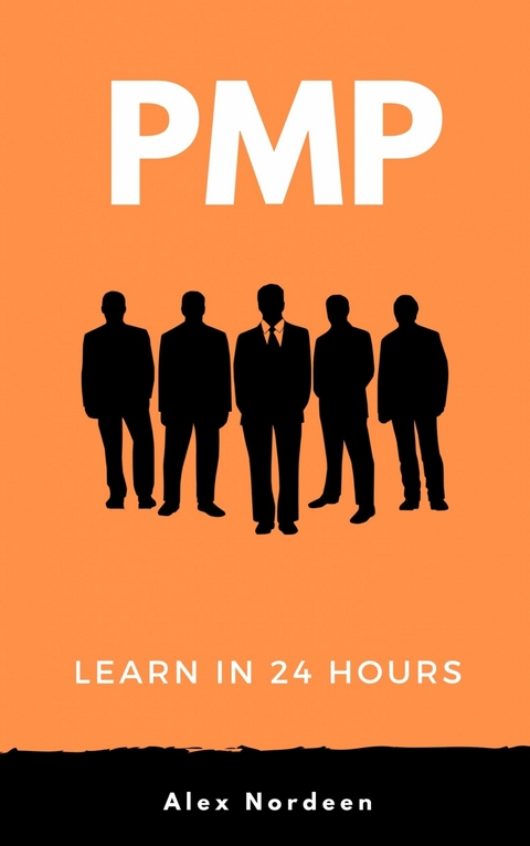 Learn PMP in 24 Hours -  Alex Nordeen