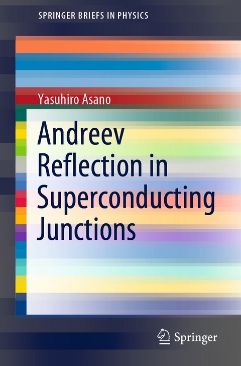 Andreev Reflection in Superconducting Junctions - Yasuhiro Asano