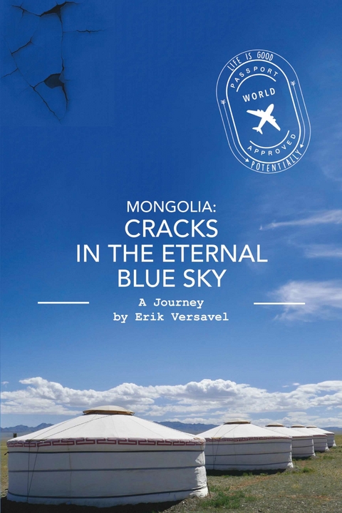 Mongolia: Cracks in the Eternal Blue Sky -  Erik Versavel