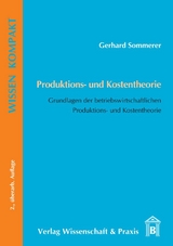 Produktions- und Kostentheorie. - Sommerer, Gerhard