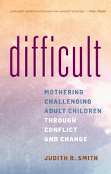 Difficult -  Judith R. Smith