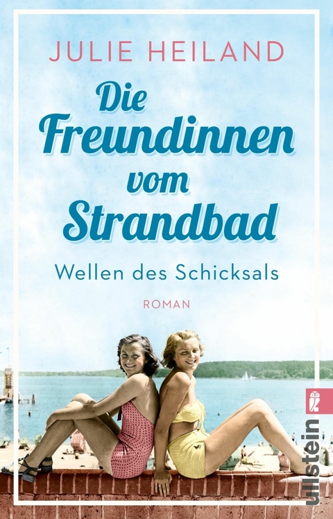 Die Freundinnen vom Strandbad -  Julie Heiland