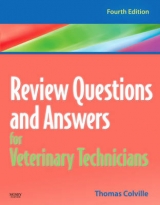 Review Questions and Answers for Veterinary Technicians - Colville, Thomas P.