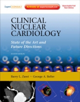 Clinical Nuclear Cardiology: State of the Art and Future Directions - Zaret, Barry L.; Beller, George A.