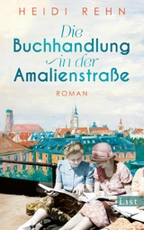 Die Buchhandlung in der Amalienstraße -  Heidi Rehn