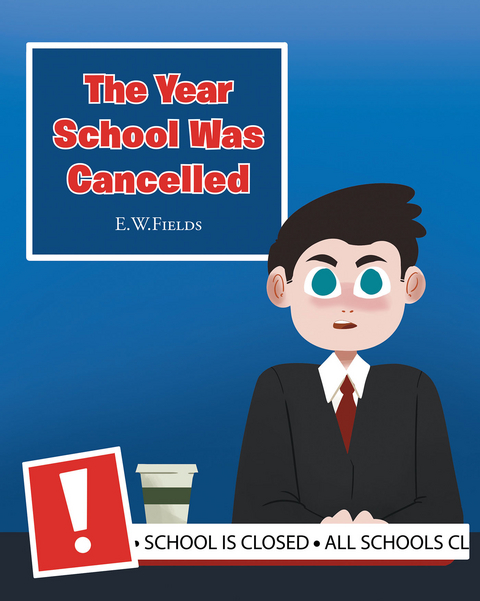 Year School Was Cancelled -  E.W.Fields