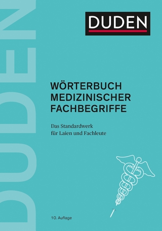 Duden - Wörterbuch medizinischer Fachbegriffe - Dudenredaktion