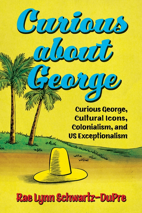 Curious about George -  Rae Lynn Schwartz-DuPre