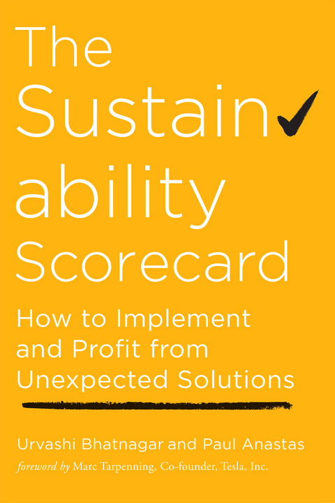 Sustainability Scorecard -  Paul Anastas,  Urvashi Bhatnagar