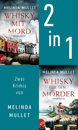 Whisky mit Mord & Whisky für den Mörder -  Melinda Mullet