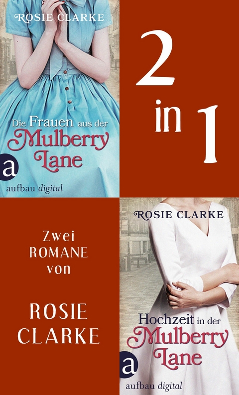 Die Frauen aus der Mulberry Lane & Hochzeit in der Mulberry Lane - Rosie Clarke