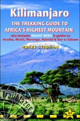 Kilimanjaro the Trekking Guide to Africa's Highest Mountain - Stedman, Henry