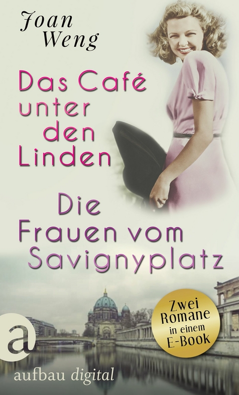 Das Café unter den Linden & Die Frauen vom Savignyplatz -  Joan Weng