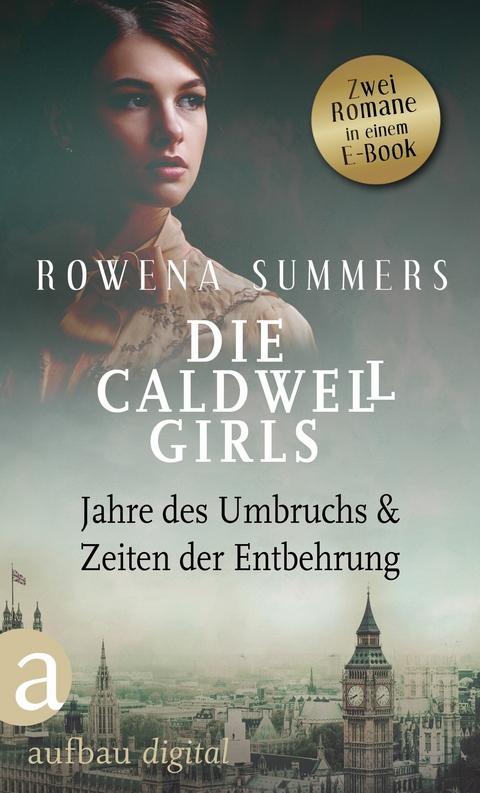 Die Caldwell Girls - Jahre des Umbruchs & Zeiten der Entbehrung -  Rowena Summers