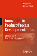 Innovating in Product/Process Development - Mikel Sorli, Dragan Stokic