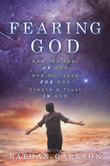 Fearing God -  Nathan Carlson