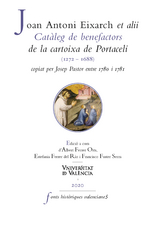 Catàleg de benefactors de la cartoixa de Portaceli (1272-1688), copiat per Josep Pastor entre 1780 i 1781 - Joan Antoni Exarch