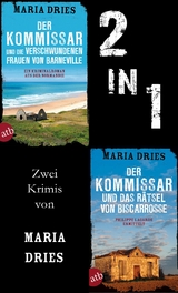 Der Kommissar und die verschwundenen Frauen von Barneville & Der Kommissar und das Rätsel von Biscarrosse -  Maria Dries