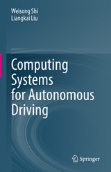 Computing Systems for Autonomous Driving -  Weisong Shi,  Liangkai Liu