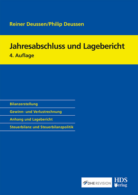 Jahresabschluss und Lagebericht -  Reiner Deussen,  Philip Deussen