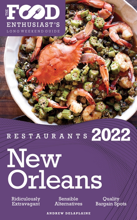 2022 New Orleans Restaurants - Andrew Delaplaine