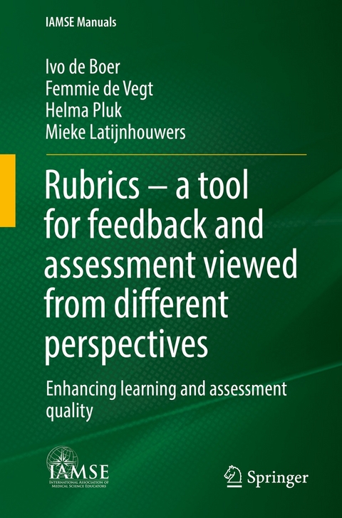 Rubrics - a tool for feedback and assessment viewed from different perspectives -  Ivo de Boer,  Femmie de Vegt,  Helma Pluk,  Mieke Latijnhouwers