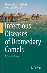 Infectious Diseases of Dromedary Camels - Abdelmalik I. Khalafalla, Mansour F. Hussein