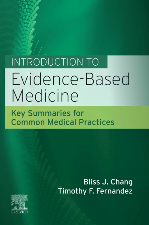 Introduction to Evidence-Based Medicine -  Bliss J. Chang,  Timothy F. Fernandez