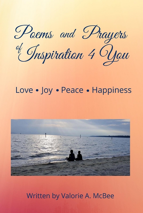 Poems and Prayers of Inspiration 4 You -  Valorie McBee
