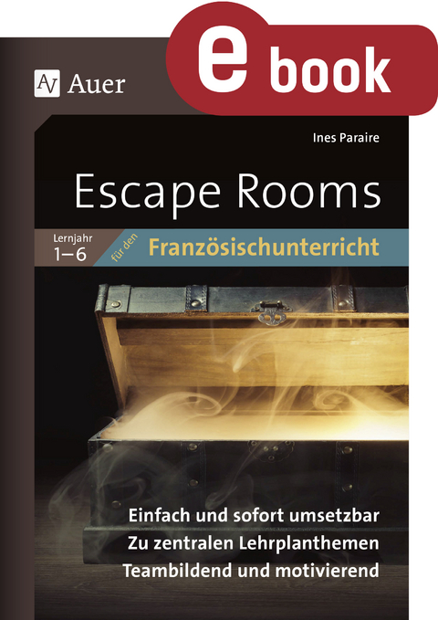 Escape Rooms für den Französischunterricht Lj. 1-6 - Ines Paraire