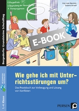 Wie gehe ich mit Störungen im Unterricht um? - Anja Lipke-Bauriedel, Susanne Berneth