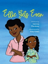 Ellie Gets Even - Sabrina C. Pinckney