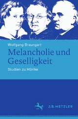 Melancholie und Geselligkeit - Wolfgang Braungart