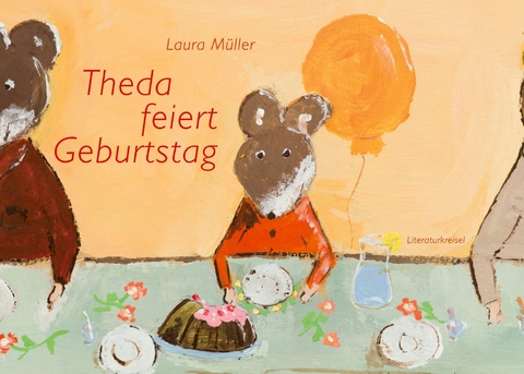 Theda feiert Geburtstag -  Laura Müller