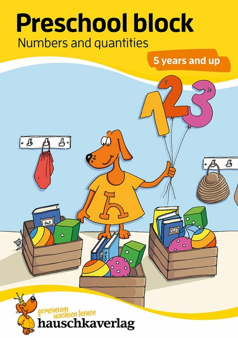 Preschool block - Numbers and quantities 5 years and up -  Redaktion Hauschka Verlag