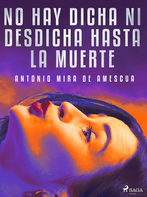 No hay dicha ni desdicha hasta la muerte - Antonio Mira De Amescua