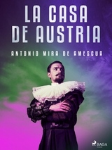 La casa de Austria - Antonio Mira De Amescua