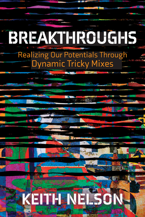 Breakthroughs -  Keith Nelson